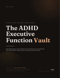 The ADHD Executive Function Vault